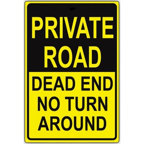 Private road dead end no turn around