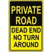 Private road dead end no turn around